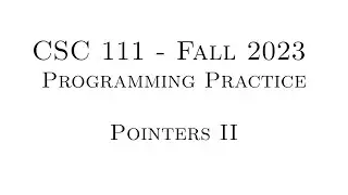 C Programming Practice (Fall 2023) - 6.02 - Pointers II