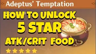 Genshin Impact - Best Attack and Crit Food - How to Find the Adeptus Temptation Recipe