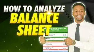 How To Read & Analyze Your Balance Sheet as an Entrepreneur