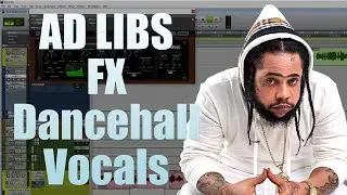 How to mix AD LIBS Dancehall Effects Like a PRO
