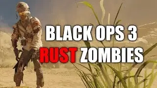 Black Ops 3: Rust Zombies Live Stream