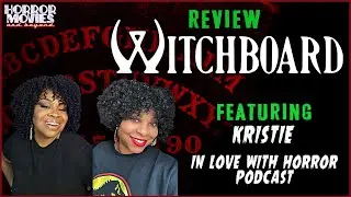 Witchboard (1986) REVIEW - featuring Kristie from In Love with Horror | Horror Movies and Beyond