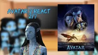 Avatar 2 react|2/7|Avatar: The Way of Water|Gacha Club|