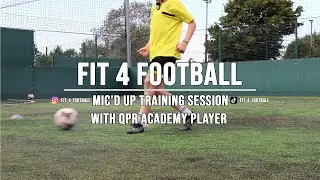 MIC’D UP TRAINING SESSION WITH QPR ACADEMY PLAYER