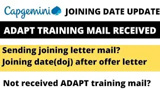 CAPGEMINI LATEST UPDATE CAPGEMINI DATE OF JOINING MAIL ADAPT TRAINING CAPGEMINI OFFER LETTER 2022