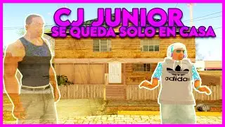 CJ JUNIOR se QUEDA solo en CASA - GTA San Andreas Loquendo