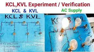 Kirchhoff's Law - (KCL) Kirchhoff's Current Law & (KVL) Kirchhoff's Voltage Law | Experiment/Verify