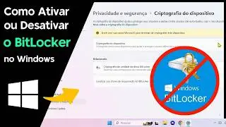 Como Ativar/Desativar o BitLocker no Windows