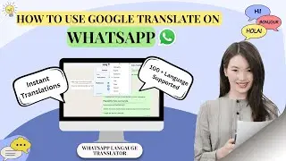 How to use google translate on WhatsApp | WhatsApp Language Translator