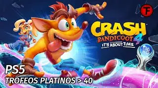 PS5 TROFEOS PLATINOS ➔ 40 | Crash Bandicoot 4: It's About Time