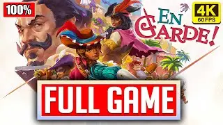 EN GARDE ! - FULL GAME 100% Walkthrough Gameplay Longplay No Commentary [4K 60FPS] (PC UHD)