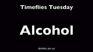 Timeflies Tuesday - Alcohol [Remove Center - Instrumental]