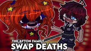 Afton Family SWAP DEATHS // Gacha Afton Family ◦ Drama