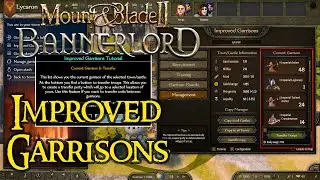 mount & blade II bannerlord - Improved Garrisons