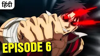 The Ossan Newbie Adventure Episode 6 in Hindi