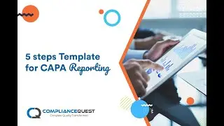 5 steps Template for CAPA Reporting