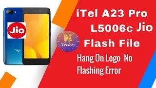 How to flash itel L5006c JIO ( A23 Pro ) | Itel a23 Pro JIO Official flash file | hang on logo