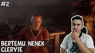 BERTEMU NENEK CLERVIE – A PLAGUE TALE INNOCENCE INDONESIA #2 Lets goo kita bermain 😊
