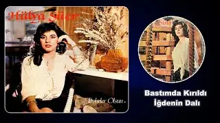 Hülya Süer - Bastımda Kırıldı İğdenin Dalı