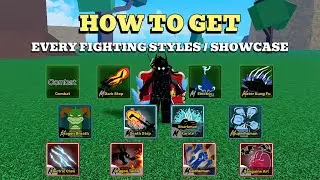 Roblox | Blox Fruits: How to get EVERY Fighting Styles + Showcase