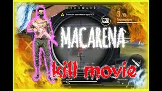 MACARENA FREE FIRE | KILL MOVIE FREE FIRE | CLIP FREE FIRE