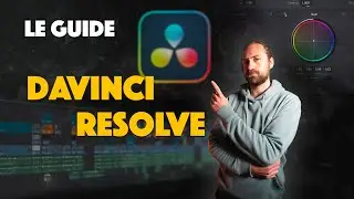 DÉBUTER sur Davinci Resolve 20 :  GUIDE COMPLET FR
