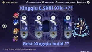 Xingqiu Elemental Skill Damage 90K++?? Spiral Abyss I Genshin Impact