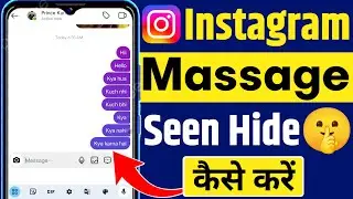 Instagram Message Seen Hide Kaise Kare 😍 | How To Seen Instagram Message Without Seen