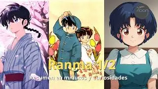 RANMA 1/2: el ANIME que cambió TODO Resumen en MINUTOS