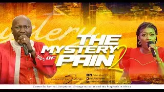 THE MYSTERY OF PAIN (Part 2) By Apostle Johnson Suleman (Anointing Service - Sun. 4th June 2023)