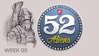 52 Aliens Week 05