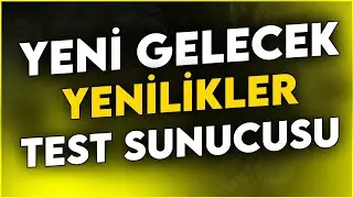 GELECEK YENİLİKLER - TEST SUNUCUSU | NEW WORLD