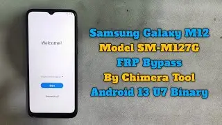 Samsung M12 FRP Bypass By Chimera Tool SM-M127G Android 13 U7 FRP Google Account Unlock Test Point