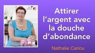 Attirer l'argent avec la douche d'abondance