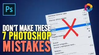 7 Photoshop Mistakes all Photoshop beginners make