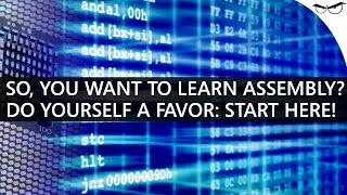 So, You Want to Learn Assembly? Start Here!