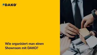 Wie organisiert man einen Showroom mit DAKO?