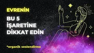 EVRENİN SİZE GÖSTERDİĞİ BU 5 İŞARETE DİKKAT EDERSENİZ DOĞRU SEÇİMİ YAPACAKSINIZ💫