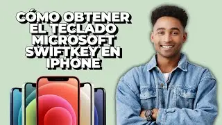 Cómo obtener el teclado Microsoft SwiftKey en iPhone (2024)