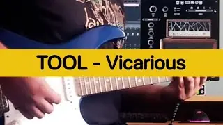 TOOL - Vicarious (Guitar cover)