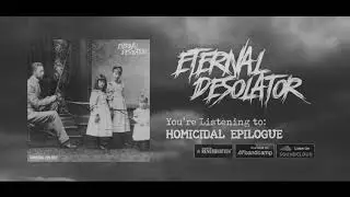 Eternal Desolator - Homicidal Epilogue