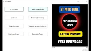 ST MTK TOOL 2024 Samsung & Oppo Frp Tool