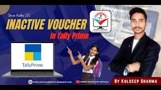 Inactive Voucher Active in Tally Prime By Kuldeep Sharma | Tally Prime Course Part 77 |