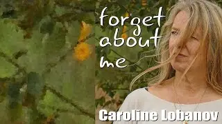 Caroline Lobanov - Forget about me