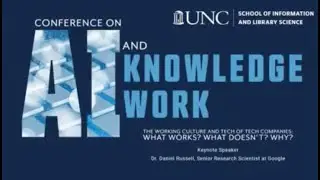 2022 Conference on AI & Knowledge Work Keynote  - The Working Culture & Tech of Tech Companies