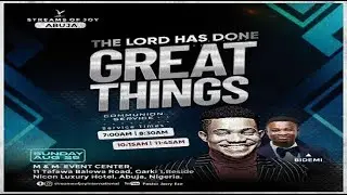THE LORD HAS DONE GREAT THINGS || SUNDAY SERVICE || 25TH AUGUST 2024