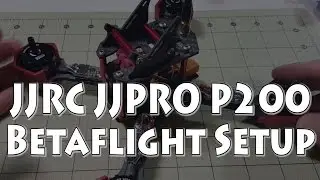 JJRC JJPRO P200 Betaflight Setup