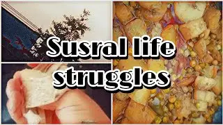 Susral life struggles 