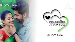 Odia New //2022// Status  Romati Status video #All_999_Status