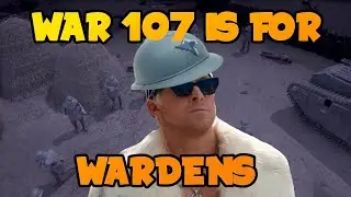 Foxhole War 107 - Wardens Stay Winning